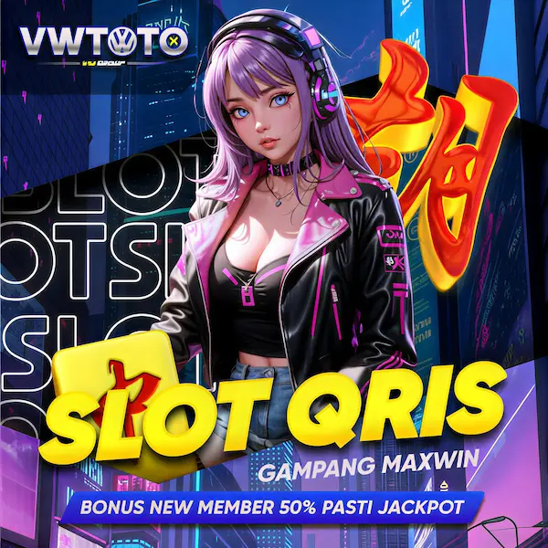 VWTOTO | Link Slot QRIS Tercepat Deposit 5000 Permanen Gampang Maxwin Hari Ini